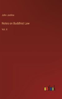 Cover image for Notes on Buddhist Law