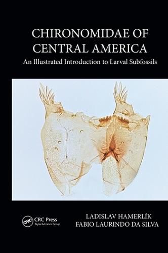 Chironomidae of Central America: An Illustrated Introduction to Larval Subfossils