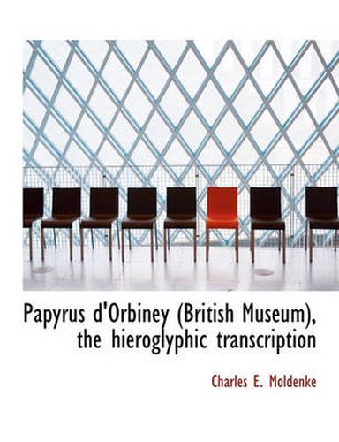 Cover image for Papyrus D'Orbiney (British Museum), the Hieroglyphic Transcription