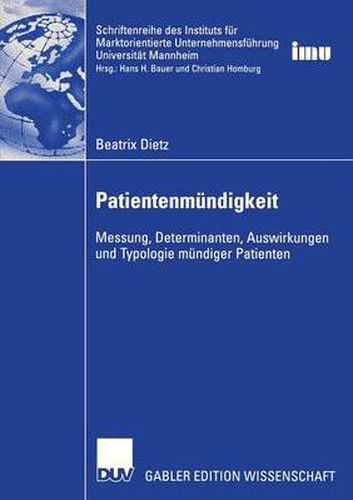 Cover image for Patientenmundigkeit: Messung, Determinanten, Auswirkungen und Typologie mundiger Patienten