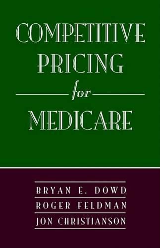 A Competitive Pricing System for Medicare