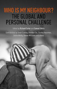 Cover image for Who is My Neighbour?: The Global And Personal Challenge