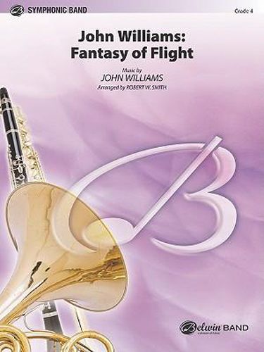 Cover image for John Williams: Fantasy of Flight (Medley): Featuring  Adventures on Earth,   Hedwig's Theme,   Duel of the Fates  and  Star Wars (Main Title)