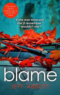 Cover image for Blame: The addictive psychological thriller that grips you to the final twist