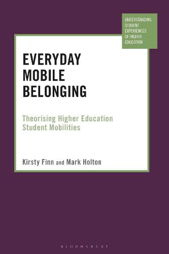 Cover image for Everyday Mobile Belonging: Theorising Higher Education Student Mobilities