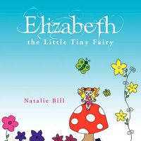 Cover image for Elizabeth the Little Tiny Fairy