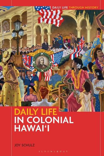 Cover image for Daily Life in Colonial Hawai'i