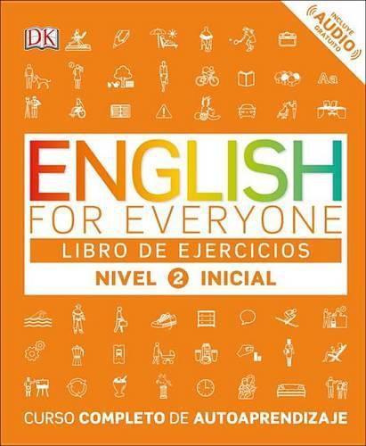 Cover image for English for Everyone: Nivel 2: Inicial, Libro de Ejercicios: Curso Completo de Autoaprendizaje