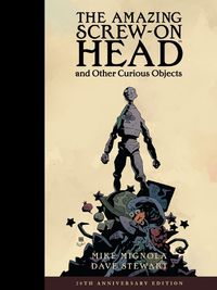 Cover image for The Amazing Screw-on Head And Other Curious Objects (anniversary Edition)