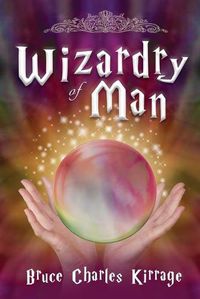 Cover image for Wizardry of Man