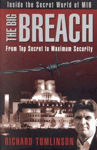 Cover image for The Big Breach: From Top Secret to Maximum Security