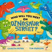 Cover image for Who Will You Meet on Dinosaur Street