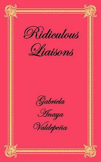 Cover image for Ridiculous Liaisons