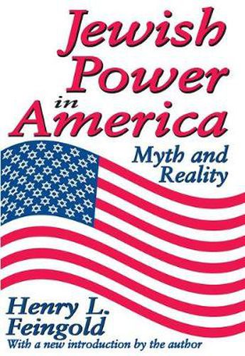 Cover image for Jewish Power in America: Myth and Reality