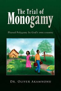 Cover image for The Trial of Monogamy