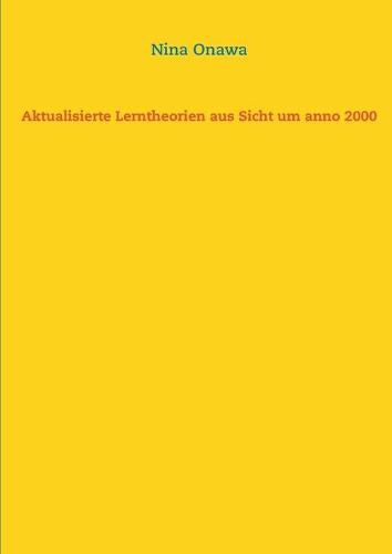 Cover image for Aktualisierte Lerntheorien aus Sicht um anno 2000