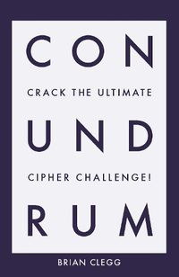 Cover image for Conundrum: Crack the Ultimate Cipher Challenge