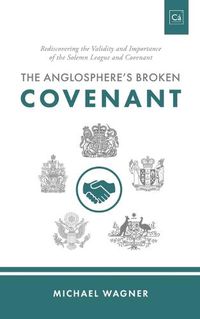 Cover image for The Anglosphere's Broken Covenant