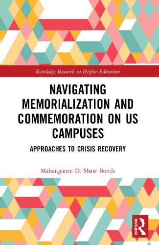 Cover image for Navigating Memorialization and Commemoration on U.S. Campuses