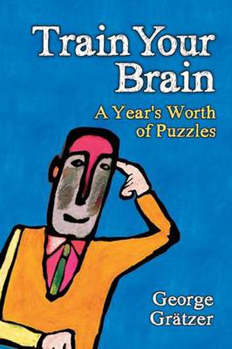 Cover image for Train Your Brain: A Year's Worth of Puzzles