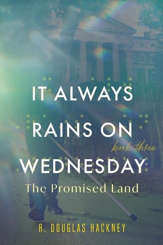 Cover image for It Always Rains on Wednesday, Book Three