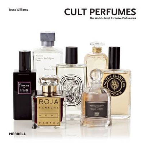 Cover image for Cult Perfumes: The World's Most Exclusive Perfumeries