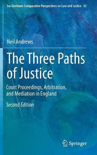 The Three Paths of Justice: Court Proceedings, Arbitration, and Mediation in England