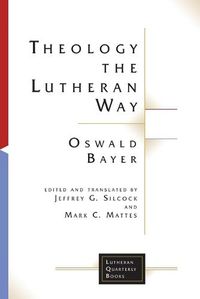 Cover image for Theology the Lutheran Way