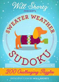 Cover image for Will Shortz Presents Sweater Weather Sudoku: 200 Challenging Puzzles