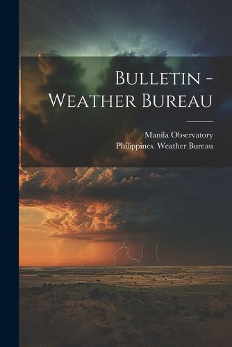 Cover image for Bulletin - Weather Bureau