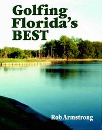 Cover image for Golfing Florida's Best