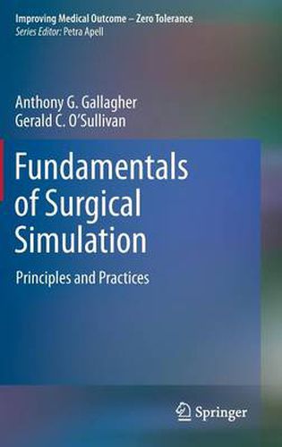 Cover image for Fundamentals of Surgical Simulation: Principles and Practice