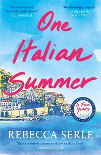 Cover image for One Italian Summer: the instant New York Times bestseller