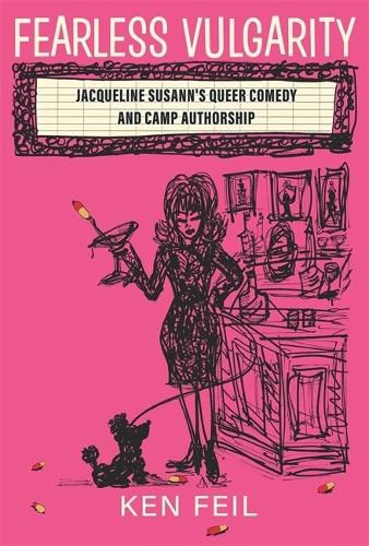 Cover image for Fearless Vulgarity: Jacqueline Susann's Queer Comedy and Camp Authorship