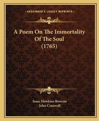 Cover image for A Poem on the Immortality of the Soul (1765)