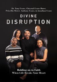 Cover image for Divine Disruption: Holding on to Faith When Life Breaks Your Heart