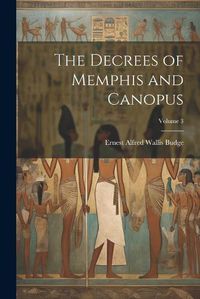 Cover image for The Decrees of Memphis and Canopus; Volume 3