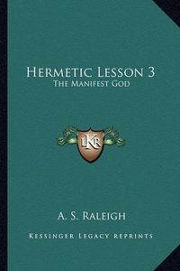 Cover image for Hermetic Lesson 3: The Manifest God