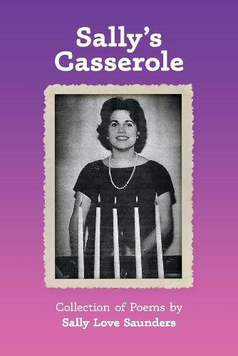 Cover image for Sally's Casserole: Collection of Poems by Sally Love Saunders