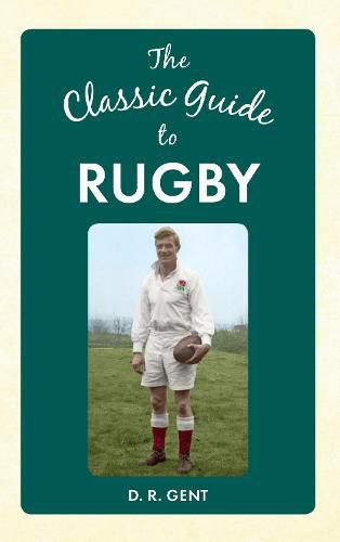 Cover image for The Classic Guide to Rugby