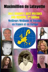 Cover image for 2015 Europe's Best Psychics and Mediums (Meilleurs Mediums Et Voyants En France Et En Europe, 2nd Edition