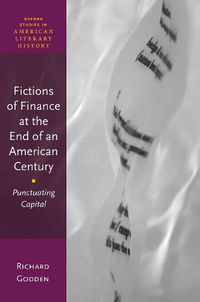 Cover image for Fictions of Finance at the End of an American Century