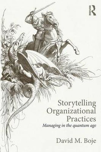 Cover image for Storytelling Organizational Practices: Managing in the quantum age