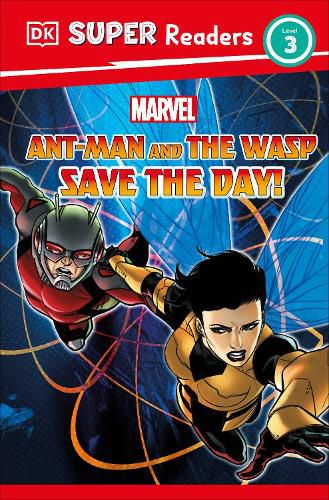 Cover image for DK Super Readers Level 3 Marvel Ant-Man and The Wasp Save the Day!