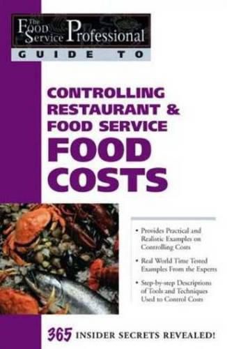 Cover image for Food Service Professionals Guide to Controlling Restaurant & Food Service Food Costs