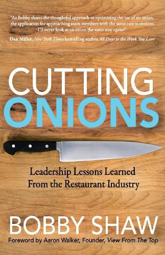 Cover image for Cutting Onions: Leadership Lessons Learned From the Restaurant Industry