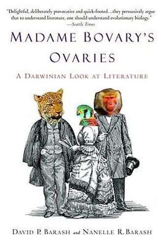 Cover image for Madame Bovary's Ovaries: A Darwinian Look at Literature