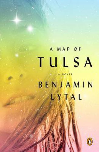 Cover image for A Map of Tulsa: A Novel