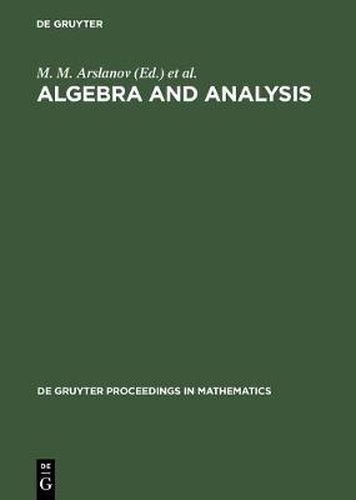 Cover image for Algebra and Analysis: Proceedings of the International Centennial Chebotarev Conference held in Kazan, Russia, June 5-11, 1994