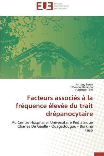 Cover image for Facteurs Associ s   La Fr quence  lev e Du Trait Dr panocytaire